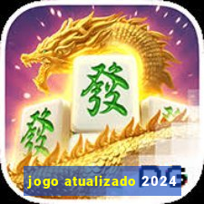 jogo atualizado 2024
